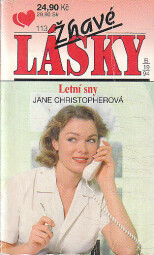 Žhavé lásky - Letní sny od Jane Christopherová