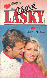Žhavé lásky - Vábivé rty od Nora Garden