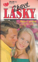 Žhavé Lásky - Růžový pavilon od Julia Hunterová