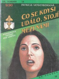 DR. Norden - Co se kdysi událo, stojí mezi námi