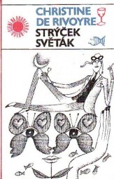Strýček světák od Christine de Rivoyre - ODEON