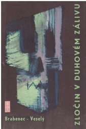 Zločin v Duhovém zálivu od Jiří Brabenec , Zdeněk M. Veselý