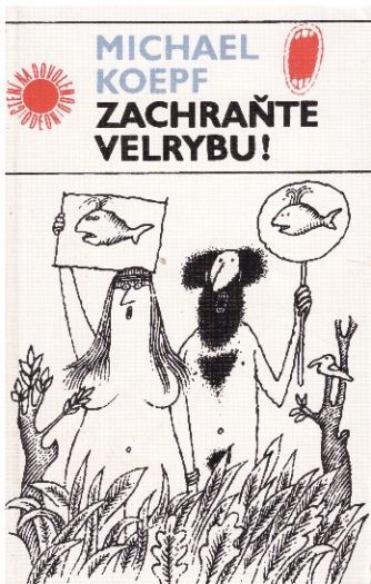 Zachraňte velrybu! od Michael Koepf -ODEON