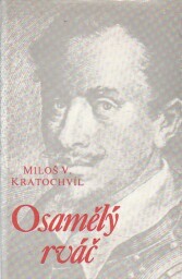 Osamělý rváč od Miloš Václav Kratochvíl
