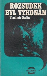 Rozsudek byl vykonán od Vladimír Kašin - SATURN Rozsudek byl v