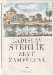 Země zamyšlená 2 od Ladislav Stehlík