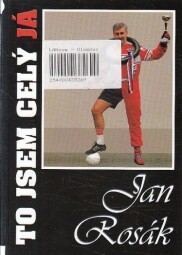 To jsem celý já od Oldřich Dudek, Svatopluk Štefl, Jan Rosák