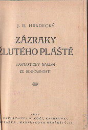 Zázraky žlutého pláště od Josef Richard Hradecký