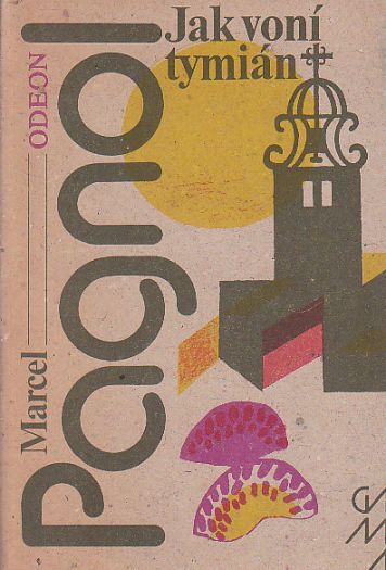  Jak voní tymián od Marcel Pagnol