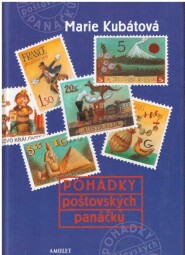 Pohádky poštovských panáčků od Marie Kubátová