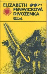 Divoženka od Elizabeth Fenwicková