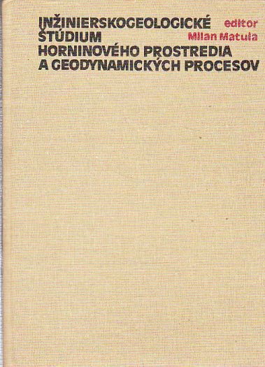 Inžinierskogeologické studium horninového prostredia a geodynamických procesov.
