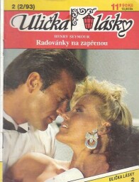 Ulička lásky - Radovánky na nezapřenou
