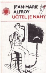 Učitel je nahý od Jean-Marie Alfroy- ODEON
