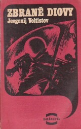Zbraně Diovy od Jevgenij Serafimovič Veltistov - SATURN