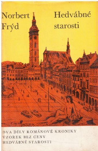 Hedvábné starosti od Norbert Frýd