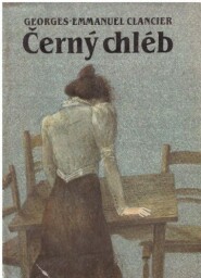 Černý chléb od Georges-Emmanuel Clancier