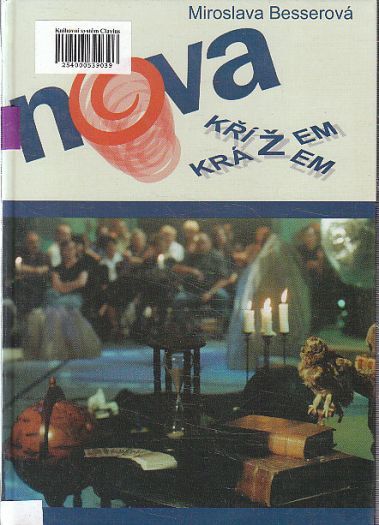 Nova křížem krážem od Miroslava Besserová