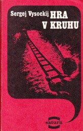Hra v kruhu od Sergej Vysockij - SATURN