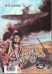  Biggles brání poušť od William Earl Johns