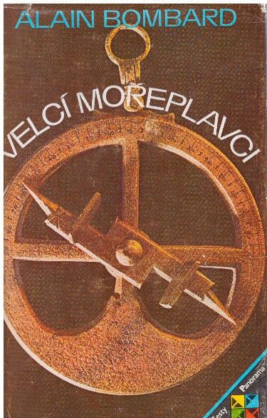 Velcí mořeplavci od Alain Bombard