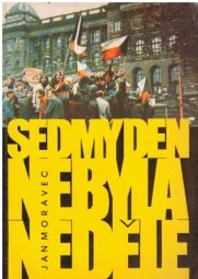 Sedmý den nebyla neděle od Jan Moravec