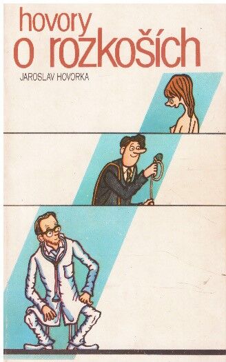 Hovory o rozkoších od Jaroslav Hovorka