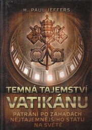 Temná tajemství Vatikánu od Paul Jeffers