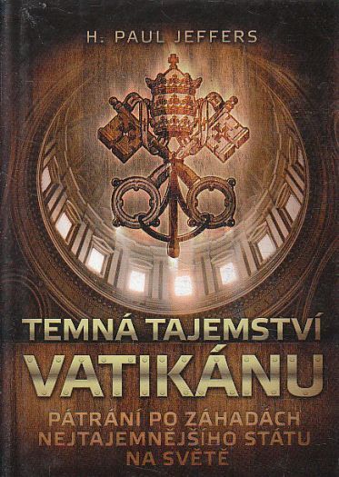 Temná tajemství Vatikánu od Paul Jeffers