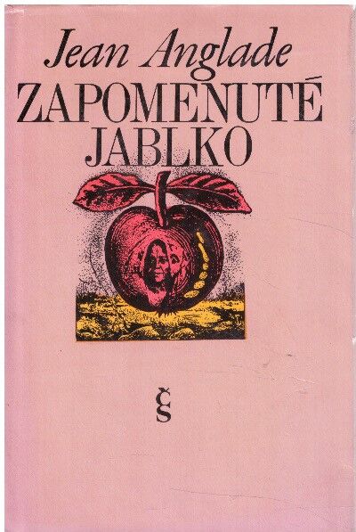 Zapomenuté jablko od Jean Anglade