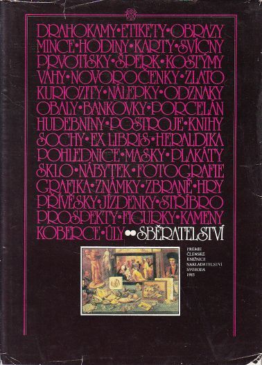 Sběratelství od Jan Rous, Jiří Cirkl, Lubomír Slavíček, Helena Brožková, Olga Drahotová