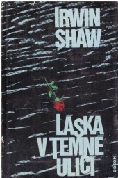 Láska v temné ulici od Irwin Shaw