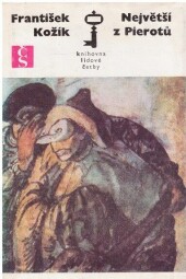 Největší z Pierotů od František Kožík