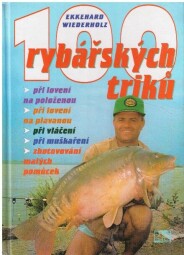 100 rybářských triků od Ekkehard Wiederholz
