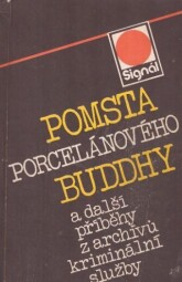 Pomsta porcelánového Buddhy - Signál.