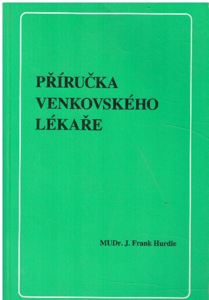 Příručka venkovského lékaře od J. Frank Hurdle