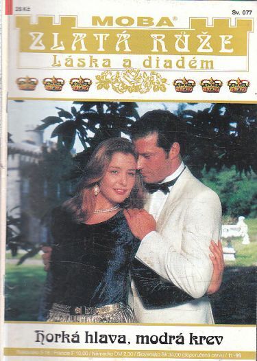Zlatá růže - Horká hlava, modrá krev