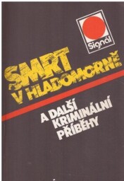 Smrt v hladomorně od * antologie, Jan J. Vaněk, Zdeněk Jirotka ml., Jan Stach, Zoja Turková, Jiří Tibitanzl & Jiří Margolius