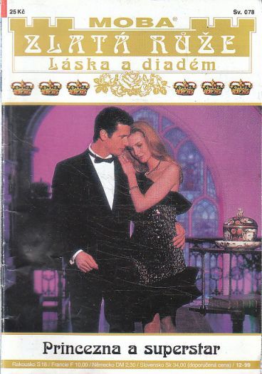 Zlatá růže - Princezna a superstar