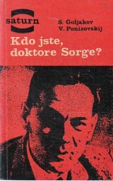 Kdo jste doktore Sorge? od Goljakov