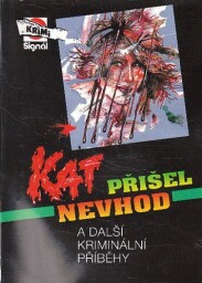 Kat přišel nevhod od antologie - Signál