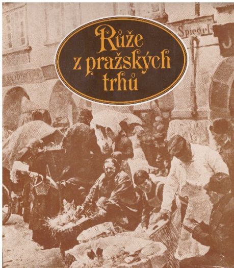 Růže z pražských trhů od Karolina Světlá (p)