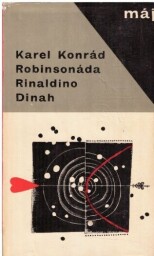 Robinsonáda, Rinaldino, Dinah od Karel Konrád