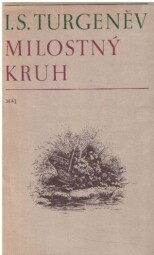 Milostný kruh (7 povídek) od Ivan Sergejevič Turgeněv