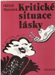 Kritické situace lásky od Oldřich Matoušek