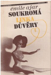 Soukromá linka důvěry od Émile Ajar (p)