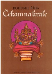 Čekání na krále od Bohumil Říha