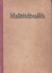 Mateřidouška, časopis pro nejmenší. Svázané časopisy ročník 1947 až 1948.