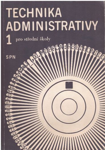 Technika administrativy 1 pro střední školy od Jiří Kroužek & Olga Kuldová