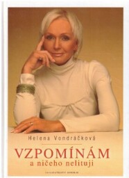 Vzpomínám a ničeho nelituji od Jan Hlaváč